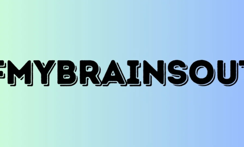 fmybrainsout